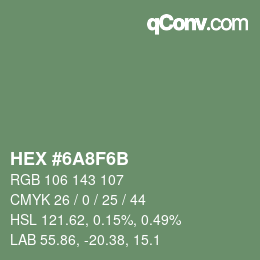 カラーコード: HEX #6A8F6B | qconv.com