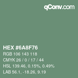 カラーコード: HEX #6A8F76 | qconv.com