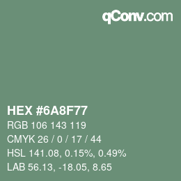 カラーコード: HEX #6A8F77 | qconv.com