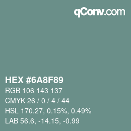 颜色代码: HEX #6A8F89 | qconv.com