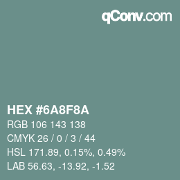 Color code: HEX #6A8F8A | qconv.com