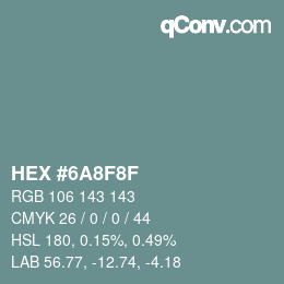 Color code: HEX #6A8F8F | qconv.com