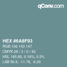 カラーコード: HEX #6A8F93 | qconv.com
