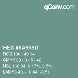 Color code: HEX #6A958D | qconv.com
