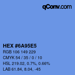 カラーコード: HEX #6A95E5 | qconv.com