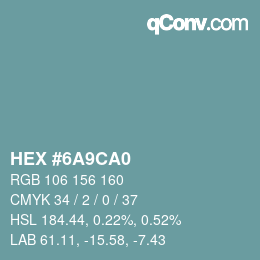 颜色代码: HEX #6A9CA0 | qconv.com