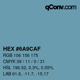 Color code: HEX #6A9CAF | qconv.com