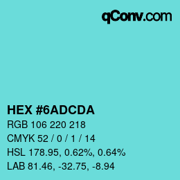 カラーコード: HEX #6ADCDA | qconv.com