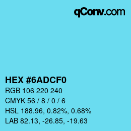 Farbcode: HEX #6ADCF0 | qconv.com