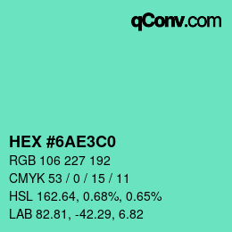 Color code: HEX #6AE3C0 | qconv.com
