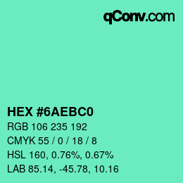 カラーコード: HEX #6AEBC0 | qconv.com
