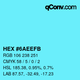 Color code: HEX #6AEEFB | qconv.com