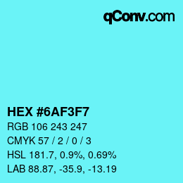 Color code: HEX #6AF3F7 | qconv.com