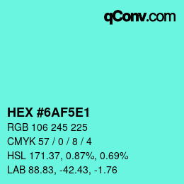Color code: HEX #6AF5E1 | qconv.com