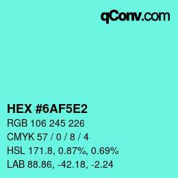 カラーコード: HEX #6AF5E2 | qconv.com