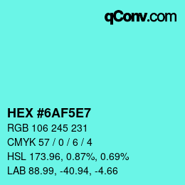 Farbcode: HEX #6AF5E7 | qconv.com