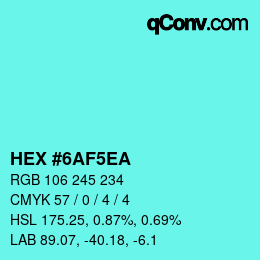 颜色代码: HEX #6AF5EA | qconv.com