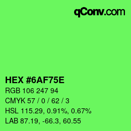 Color code: HEX #6AF75E | qconv.com
