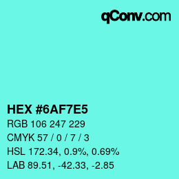Color code: HEX #6AF7E5 | qconv.com