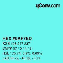 カラーコード: HEX #6AF7ED | qconv.com