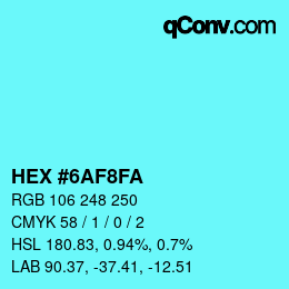 Color code: HEX #6AF8FA | qconv.com