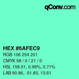 カラーコード: HEX #6AFEC9 | qconv.com
