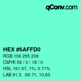 颜色代码: HEX #6AFFD0 | qconv.com