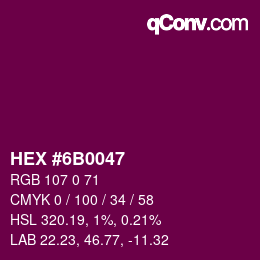 Color code: HEX #6B0047 | qconv.com