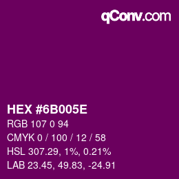 Color code: HEX #6B005E | qconv.com