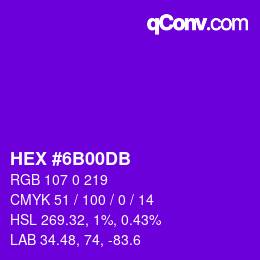 Color code: HEX #6B00DB | qconv.com