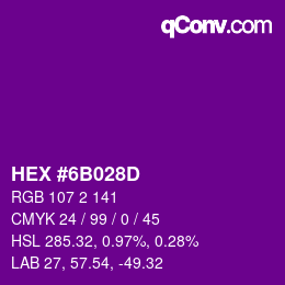 颜色代码: HEX #6B028D | qconv.com