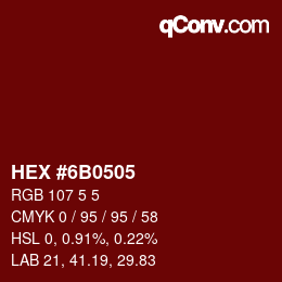 Color code: HEX #6B0505 | qconv.com