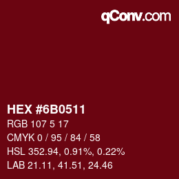 颜色代码: HEX #6B0511 | qconv.com