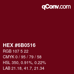 Color code: HEX #6B0516 | qconv.com