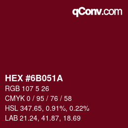 Color code: HEX #6B051A | qconv.com