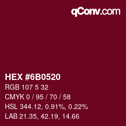 カラーコード: HEX #6B0520 | qconv.com