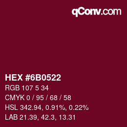 カラーコード: HEX #6B0522 | qconv.com
