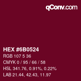 Color code: HEX #6B0524 | qconv.com