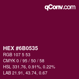 Color code: HEX #6B0535 | qconv.com