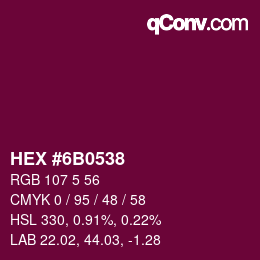 カラーコード: HEX #6B0538 | qconv.com
