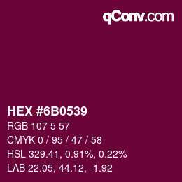 颜色代码: HEX #6B0539 | qconv.com