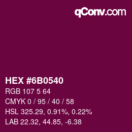 Color code: HEX #6B0540 | qconv.com