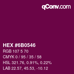 カラーコード: HEX #6B0546 | qconv.com