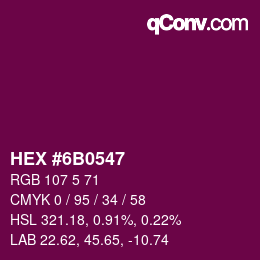 Color code: HEX #6B0547 | qconv.com