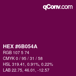 Color code: HEX #6B054A | qconv.com