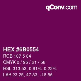 カラーコード: HEX #6B0554 | qconv.com