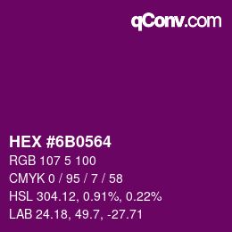 カラーコード: HEX #6B0564 | qconv.com