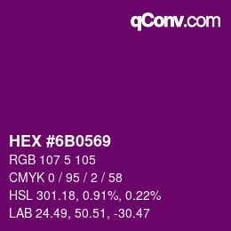 カラーコード: HEX #6B0569 | qconv.com