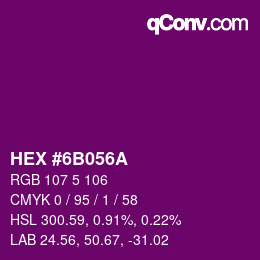 Color code: HEX #6B056A | qconv.com