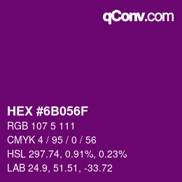 Color code: HEX #6B056F | qconv.com